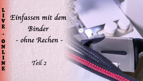 Einfassen mit dem Binder oR2 1