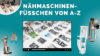 Naehmaschinenfuesschen von A Z compressed