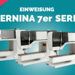 Einweisung Bernina7erReihe sticken kompr