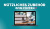 Artikelbild Nuetzliches Zubehoer beim Covern kompr