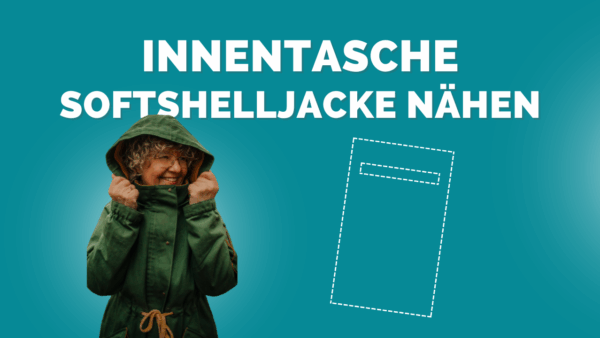 innentasche softshell jacke nähen