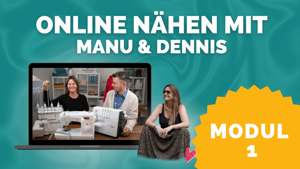 online nähen mit Manu & Dennis Modul1 kompr