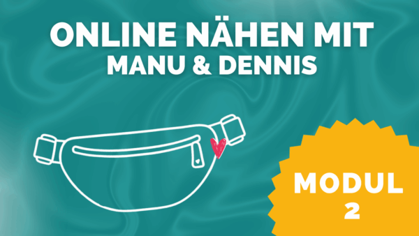 online nähen mit Manu & Dennis Modul2 Bauchtasche kompr