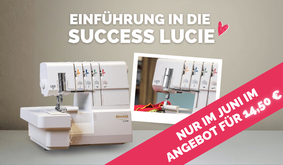 Grafik zur Einführung in die Success Lucie Overlockmaschine mit Maschinenansicht, Detailaufnahme des Nähbereichs und Hinweis auf ein zeitlich begrenztes Kursangebot