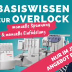 Grafik zum Overlock-Grundlagenkurs mit verschiedenen Overlockmaschinen, Stoffkante mit Overlocknaht und Hinweis auf manuelle Spannung und Einfädelung