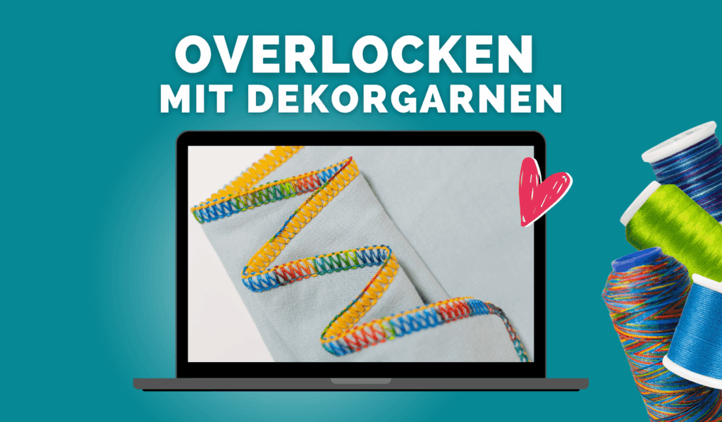 Overlocken mit Dekorgarnen Artikelbild neu kompr